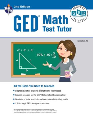GED® Math Test Tutor, For the 2022 GED® Test, 2nd Edition (GED® Test Preparation)