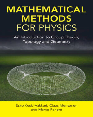 Mathematical Methods for Physics: An Introduction to Group Theory, Topology and Geometry