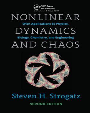 Nonlinear Dynamics and Chaos: With Applications to Physics, Biology, Chemistry, and Engineering