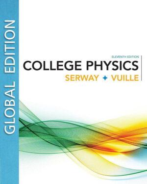 College Physics - 11E Global Edition