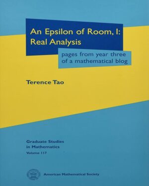 An Epsilon of Room Real Analysis: Pages from Year Three of a Mathematical Blog