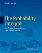 The Probability Integral: Its Origin, Its Importance, and Its Calculation