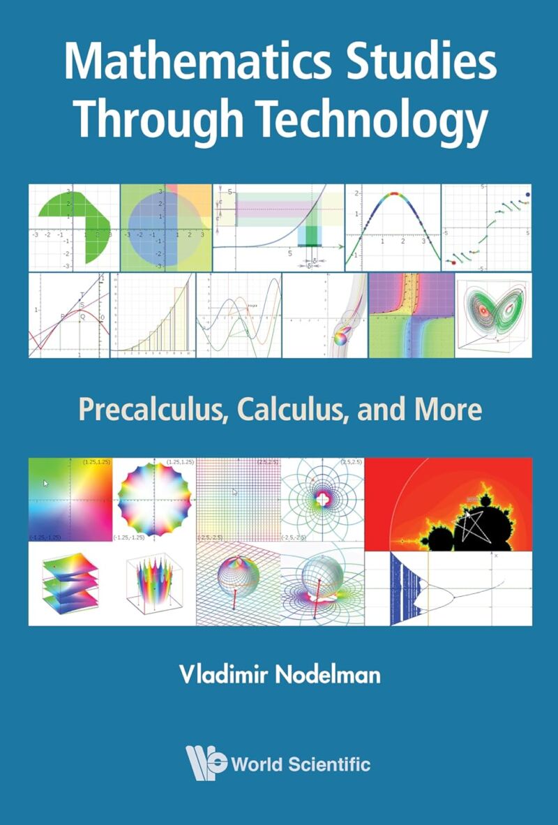 Mathematics Studies Through Technology: Precalculus, Calculus, And More