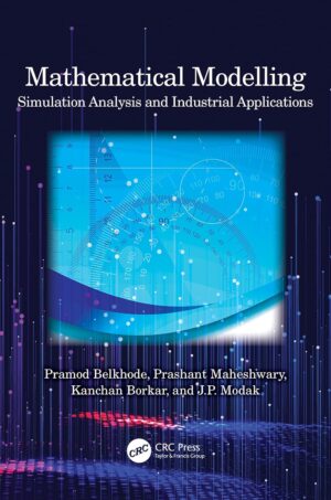 Mathematical Modelling. Simulation Analysis and Industrial Applications