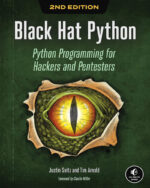 Black Hat Python, 2nd Edition: Python Programming for Hackers and Pentesters