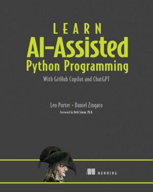 Learn AI-Assisted Python Programming with GitHub Copilot and ChatGPT