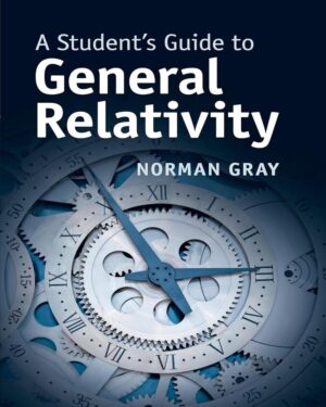 A Student's Guide to General Relativity