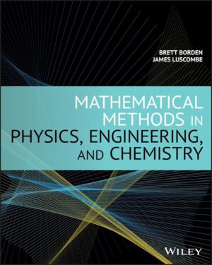 Mathematical Methods in Physics, Engineering, and Chemistry