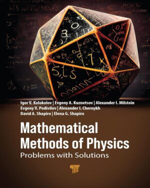 Mathematical Methods of Physics : Problems with Solutions