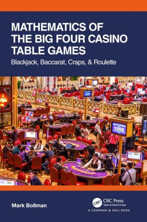 Mathematics of The Big Four Cas-ino Table Games: Black-jack, Bac-carat, Cr-aps, & Roul-ette