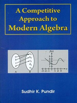 A Competitive Approach To Modern Algebra